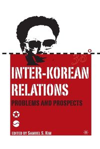 Cover image for Inter-Korean Relations: Problems and Prospects