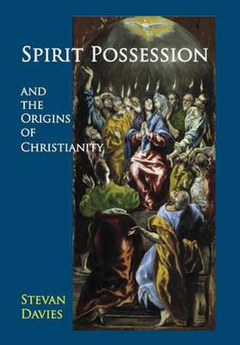 Cover image for Spirit Possession and the Origins of Christianity