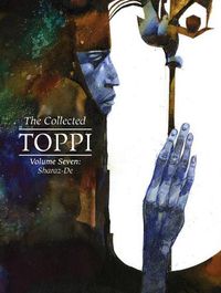 Cover image for The Collected Toppi vol.7: Sharaz-De