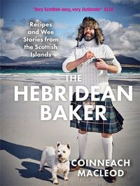 Cover image for The Hebridean Baker: Recipes and Wee Stories from the Scottish Islands