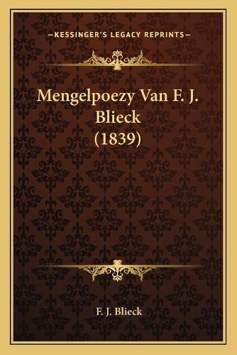 Cover image for Mengelpoezy Van F. J. Blieck (1839)