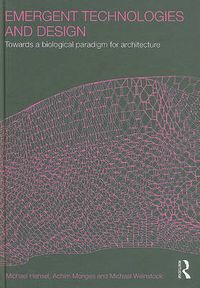 Cover image for Emergent Technologies and Design: Towards a Biological Paradigm for Architecture