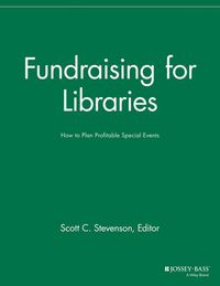 Cover image for Fundraising for Libraries: How to Plan Profitable Special Events