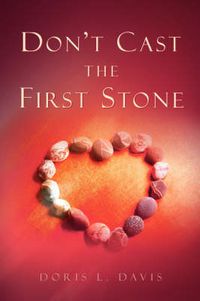 Cover image for Don't Cast the First Stone