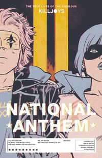 Cover image for The True Lives Of The Fabulous Killjoys: National Anthem