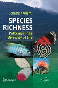 Cover image for Species Richness: Patterns in the Diversity of Life