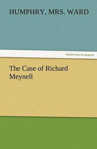 Cover image for The Case of Richard Meynell