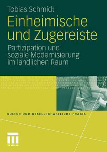 Cover image for Einheimische Und Zugereiste: Partizipation Und Soziale Modernisierung Im Landlichen Raum