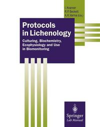 Cover image for Protocols in Lichenology: Culturing, Biochemistry, Ecophysiology and Use in Biomonitoring