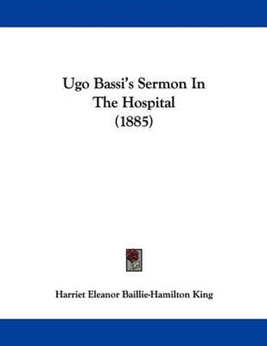 Cover image for Ugo Bassi's Sermon in the Hospital (1885)