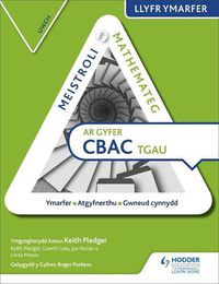 Cover image for Meistroli Mathemateg CBAC TGAU Llyr Ymarfer: Uwch  (Mastering Mathematics for WJEC GCSE Practice Book: Higher Welsh-language edition)