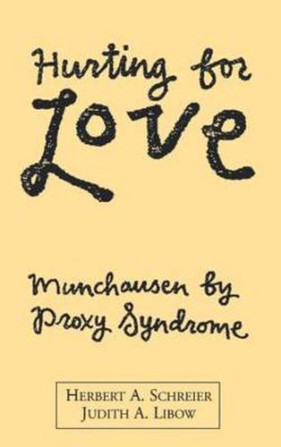 Cover image for Hurting for Love: Munchausen by Proxy Syndrome