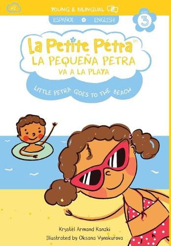 La Pequena Petra va a la Playa: Little Petra goes to the Beach