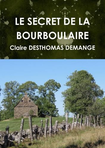 Cover image for Le Secret de la Bourboulaire