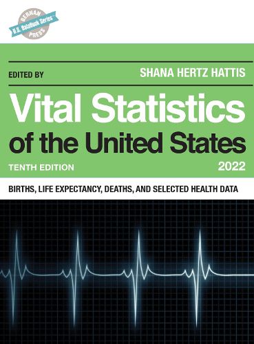 Cover image for Vital Statistics of the United States 2022: Births, Life Expectancy, Death, and Selected Health Data