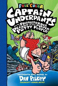Cover image for Captain Underpants and the Preposterous Plight of the Purple Potty People Colour Edition (HB)