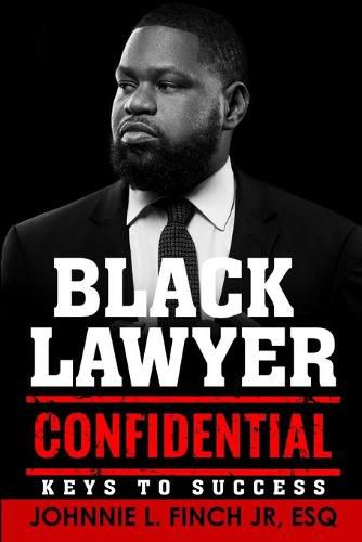 Cover image for Black Lawyer Confidential: Keys to Success