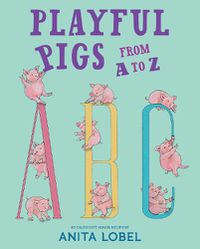 Cover image for Playful Pigs from A to Z