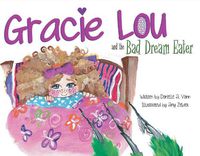 Cover image for Gracie Lou and the Bad Dream Eater