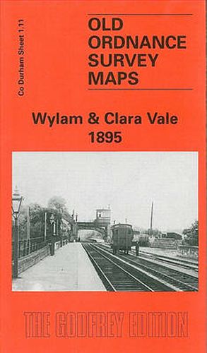 Cover image for Wylam and Clara Vale 1895: Co Durham Sheet 1.11