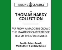 Cover image for The Thomas Hardy Collection: Far from the Madding Crowd, the Mayor of Casterbridge & Tess of the d'Urbervilles