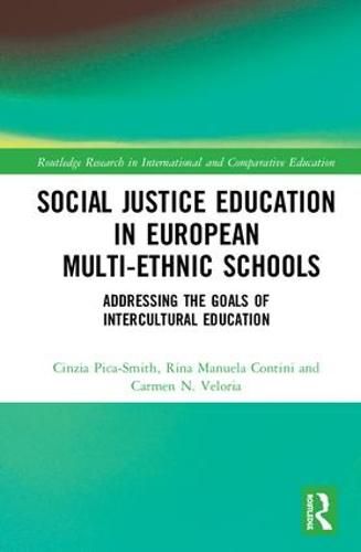 Cover image for Social Justice Education in European Multi-ethnic Schools: Addressing the Goals of Intercultural Education