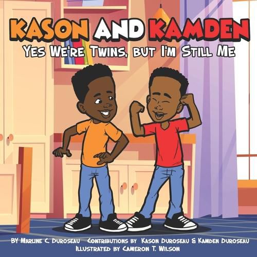 Cover image for Kason and Kamden Yes We're Twins, but I'm Still Me