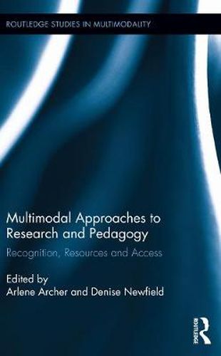 Cover image for Multimodal Approaches to Research and Pedagogy: Recognition, Resources, and Access