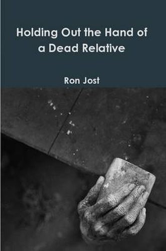 Cover image for Holding Out the Hand of a Dead Relative