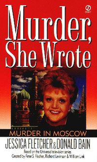 Cover image for Murder, She Wrote: Murder in Moscow