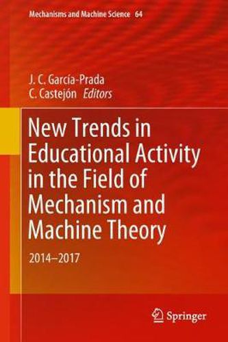 Cover image for New Trends in Educational Activity in the Field of Mechanism and Machine Theory: 2014-2017