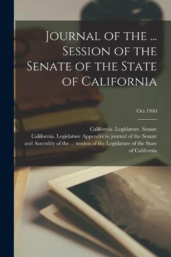 Cover image for Journal of the ... Session of the Senate of the State of California; Oct 1940