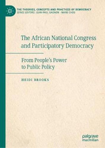 Cover image for The African National Congress and Participatory Democracy: From People's Power to Public Policy