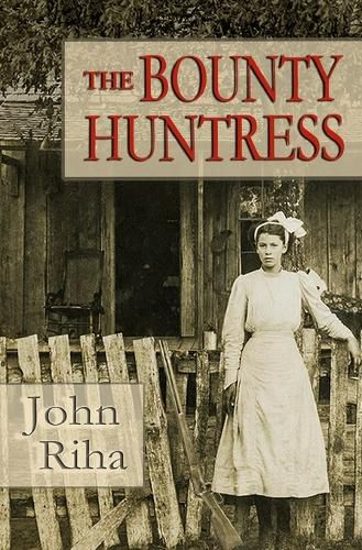 Cover image for The Bounty Huntress: There's always a price to pay.