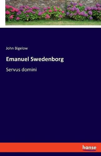 Emanuel Swedenborg: Servus domini