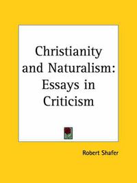 Cover image for Christianity and Naturalism: Essays in Criticism (1926)