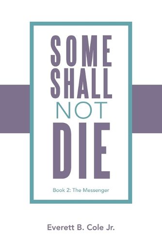 Cover image for Some Shall Not Die