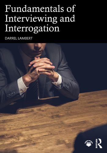 Cover image for Fundamentals of Interviewing and Interrogation