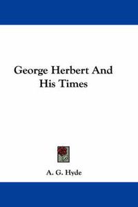 Cover image for George Herbert and His Times
