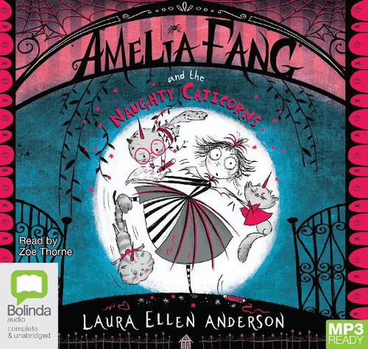 Amelia Fang and the Naughty Caticorns