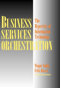 Cover image for Business Services Orchestration: The Hypertier of Information Technology