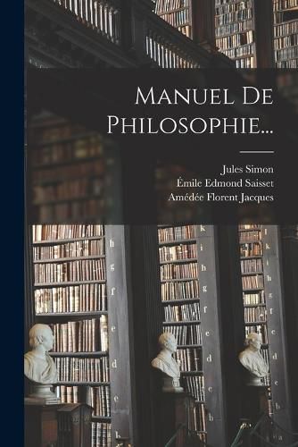 Cover image for Manuel De Philosophie...