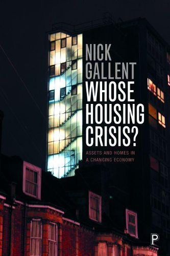 Cover image for Whose Housing Crisis?: Assets and Homes in a Changing Economy