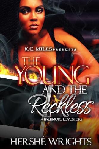 Cover image for The Young and the Reckless: A Baltimore Love Story