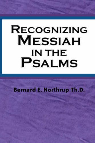 Cover image for Recognizing Messiah in the Psalms