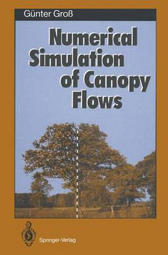 Cover image for Numerical Simulation of Canopy Flows