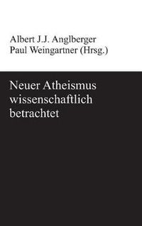 Cover image for Neuer Atheismus wissenschaftlich betrachtet