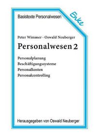 Cover image for Personalwesen 2: Personalplanung, Beschaftigungssysteme, Personalkosten, Personalcontrolling