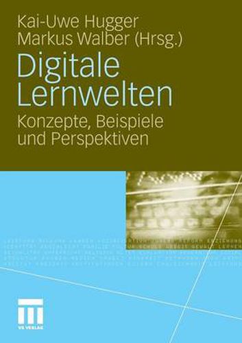 Cover image for Digitale Lernwelten: Konzepte, Beispiele und Perspektiven