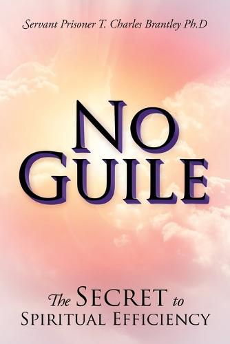 Cover image for No Guile: The Secret to Spiritual Efficiency